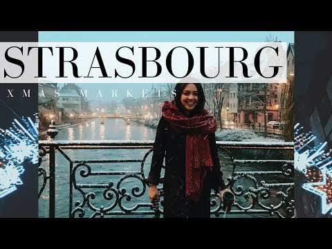 STRASBOURG CHRISTMAS MARKETS | TRAVEL VLOG