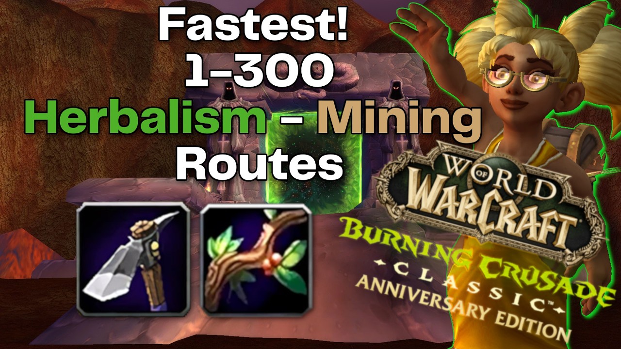 Fastest 1-300 Herbalism & Mining Routes! | TBC Classic Anniversary WoW