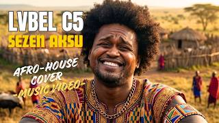 Lvbel C5 - Sezen Aksu (Afro - House Ai Cover) 