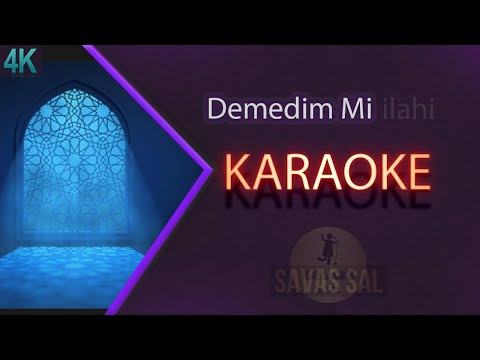 Demedim Mi Karaoke ilahi