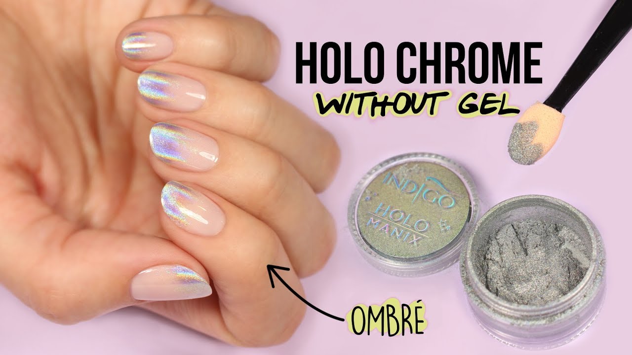 Holo Chrome Powder Ombre Nails without Gel! 