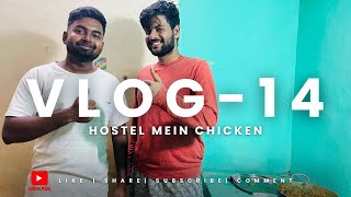Hostel Main Banaya Chicken Vlog-14 Vipuls Channel