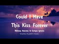 Whitney Houston & Enrique Iglesias - Could I Have This Kiss Forever (Lyrics)