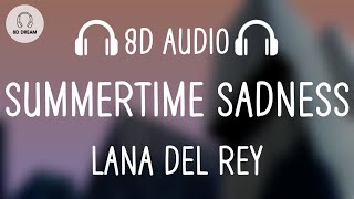 Lana Del Rey - Summertime Sadness (8D AUDIO)