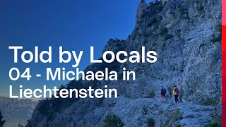 Told by Locals | Van Nederland naar Liechtenstein | Michaela in Liechtenstein (04/08)