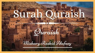 Surah Quraish (Quraish) | Mishary Rashid | سورة قريش