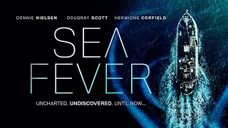 Sea Fever | UK Trailer | Featuring Connie Nielsen, Dougray Scott and Hermione Corfield
