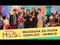 Programa da Maisa | Completo (29/06/19)