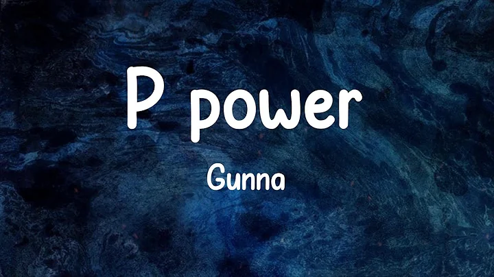 Gunna - P power (feat. Drake) (Lyrics)