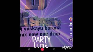 One Drop Borana Mix By Dj Yuskayu