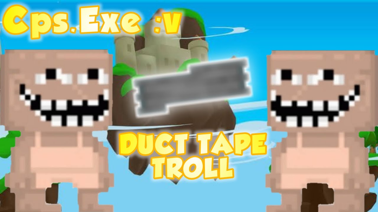 Growtopia Troll Duct Tape To Random People🗿👍 Cps.Exe Creativepe