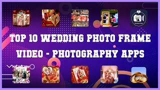 Top 10 Wedding Photo Frame Video Android Apps screenshot 5