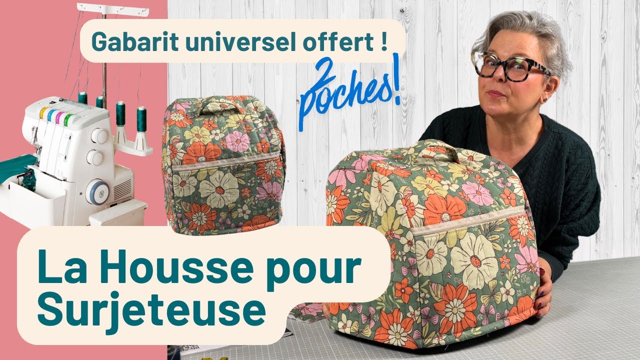 Housse de surjeteuse universelle 🧵 | Tuto couture + gabarit gratuit