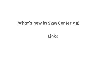 S2M Center Version 10 – Links