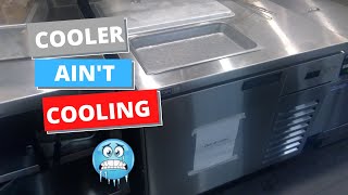 Prep table cooler is not cooling