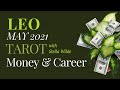 LEO 💸  Financial Triumph 💸  MONEY, CAREER, BIZ TAROT READING MAY 2021