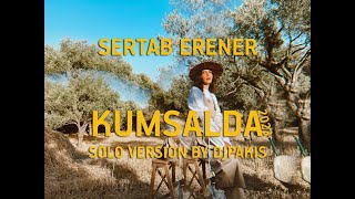 Sertab Erener - Kumsalda 2023 Solo Version By Djpakis