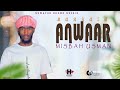 NEW NASHEDA ANWAR BY MISBAAH USMAAN