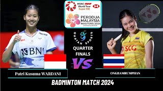 Quarter Finals Putri Kusuma WARDANI (INA) vs Busanan ONGBAMRUNGPHAN (THA)[WS] Malaysia Master 2024