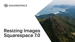 Famous Resizing an Image Tutorial | Squarespace 7.0 Wealth
