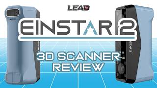 Einstar2 3D Scanner Review | Discount Code in Description