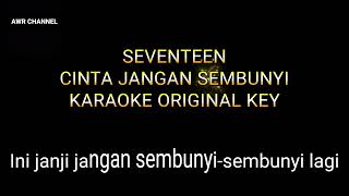Karaoke Seventeencinta Jangan Sembunyi