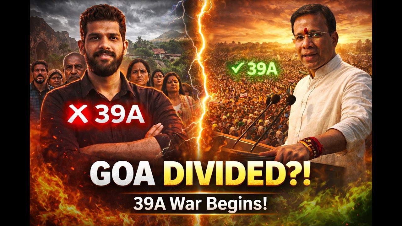 Is Goa Being Sold? The Truth Behind Section 39A & The Shirdon Land War
