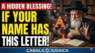 Famous If Your Name Has THIS Letter, You Carry a Hidden Blessing Jews Recognized 3,000 Years Ago | Kabbalah Wealth