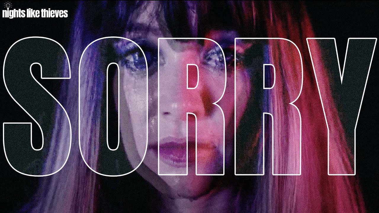 Nights Like Thieves - "Sorry" (Official Music Video)