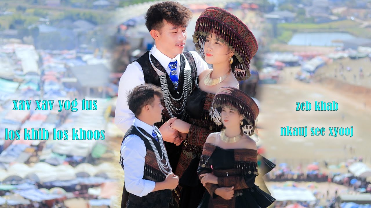 Nkauj Tawm Tshiab 2026 & Xav Xav Yog Tus Los Khib Los Khoos & Hu Zeb Khab & Nkauj See Xyooj 