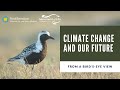 view Climate Change and Our Future: From a Bird&apos;s-Eye View digital asset number 1