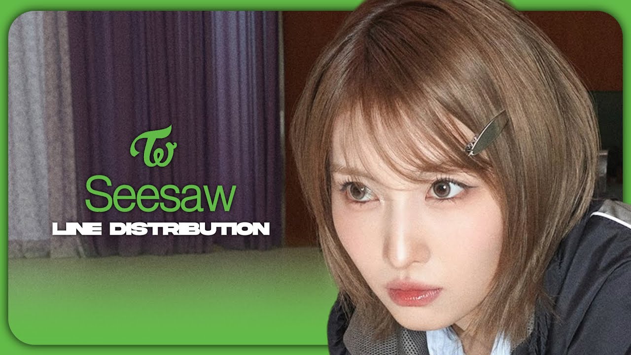 TWICE (트와이스) - SEESAW | Line Distribution