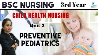 Preventive Pediatrics | Child Health nursing | Bsc nursing 3rd Year | Bhushan Science Online Classes
