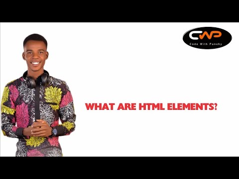 What are HTML Elements? @codewithpunchy