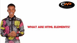 What are HTML Elements @codewithpunchy