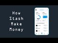 How Does Stash Make Money