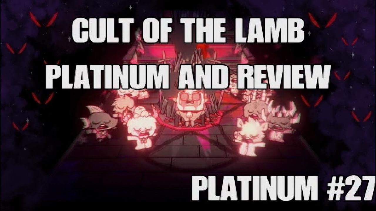 Cult of the Lamb Platinum and Review - YouTube