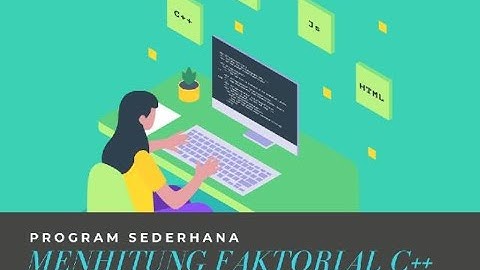 Program Sederhana Menghitung Faktorial dengan C++