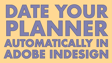 Date Your Planner Automatically Using Adobe InDesign (Numbering and Sections)