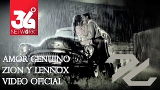 Amor Genuino - Zion Y Lennox - Los Verdaderos [Official Video]