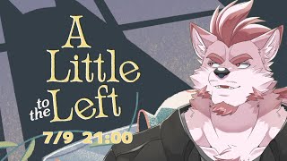 【A Little to the Left】チルりながらお片付けします【Vtuber/蘇牙神ハル】