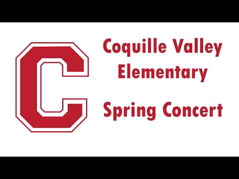 Coquille Valley Elementary School Spring Concert