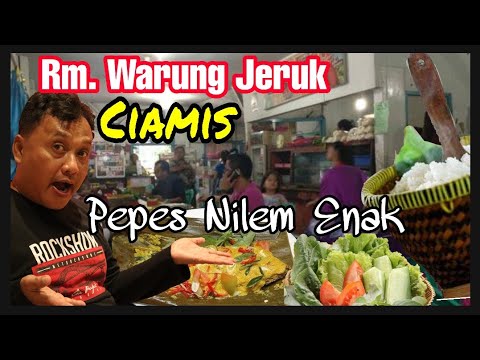 Kuliner Warung Jeruk Khas Sunda Ciamis-Pepes ikan nilemnya mantap juara