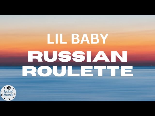 Lil Wayne - Russian Roulette Lyrics & traduction