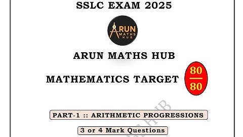 SSLC EXAM 2025 - Maths Target 80/80 ➡️ Part - 1 : Arithmetic Progression