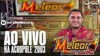 CD AO VIVO METEORO O INCOMPARÁVEL DJ JÚNIOR CONSIDERADO NA ACROPOLE 2003