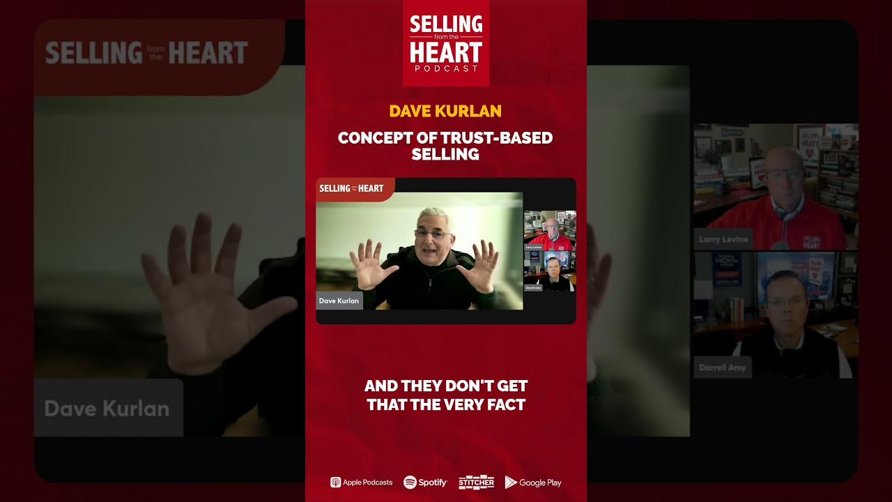 Concept of Trust-Based Selling featuring Dave Kurlan | Clip #1 Concept of Trust-Based Selling featuring Dave Kurlan | Clip #1
