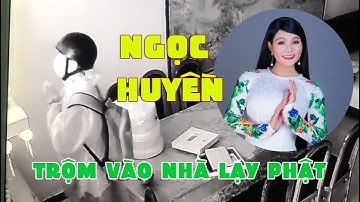 Nghệ Sĩ Ngọc Huyền bị trộm đột nhập vào nhà ở Việt Nam giữa đêm | Trước khi trộm còn lạy tượng Phật