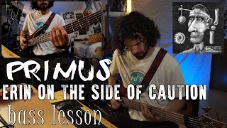 Primus - Erin On The Side Of Caution | Bass Lesson + TABS By Monomamori