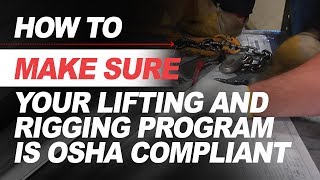 How to make sure your Lifting and Rigging Program is OSHA Compliant Profile
